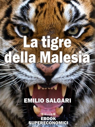 La tigre della Malesia - Emilio Salgari