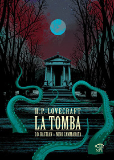 La tomba da H.P. Lovecraft - D. D. Bastian - Nino Cammarata