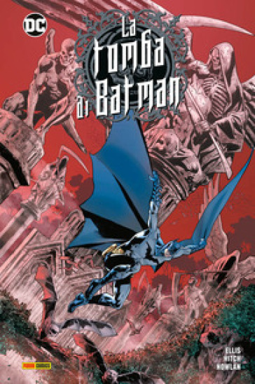 La tomba di Batman. 1. - Warren Ellis - Bryan Hitch