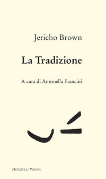 La tradizione - Jericho Brown