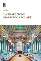 La tradizione massonica solare