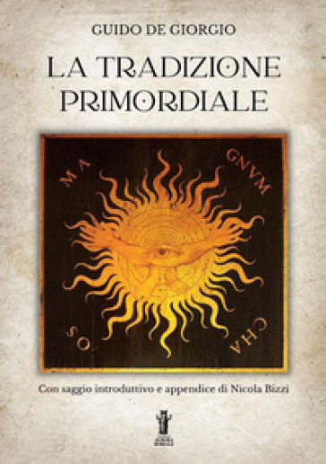 La tradizione primordiale - Guido De Giorgio