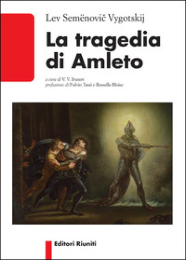 La tragedia di Amleto - Lev Semenovic Vygotskij