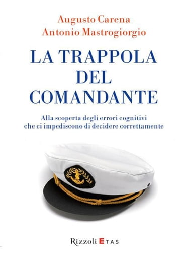 La trappola del comandante - Antonio Mastrogiorgio - Augusto Carena