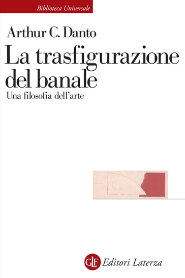 La trasfigurazione del banale - Arthur C. Danto - Stefano Velotti