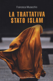 La trattativa Stato Islam