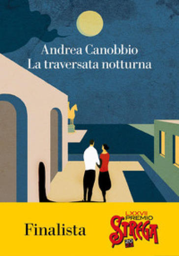 La traversata notturna - Andrea Canobbio