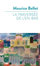 La traversée de l en-bas