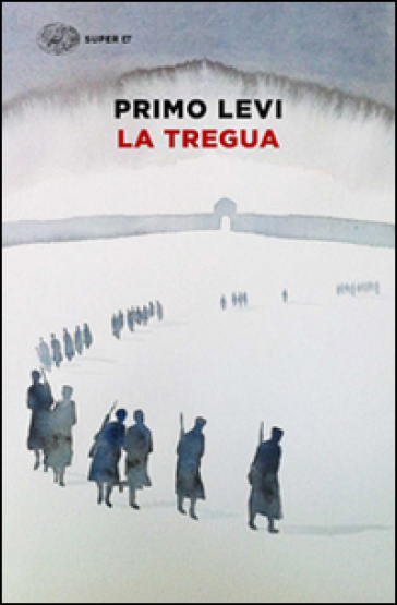 La tregua - Primo Levi