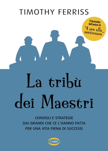 La tribù dei maestri - Timothy Ferriss