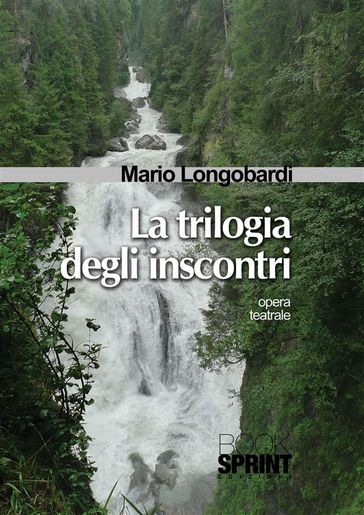 La trilogia degli inscontri - Mario Longobardi