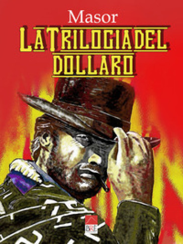 La trilogia del dollaro - Masor