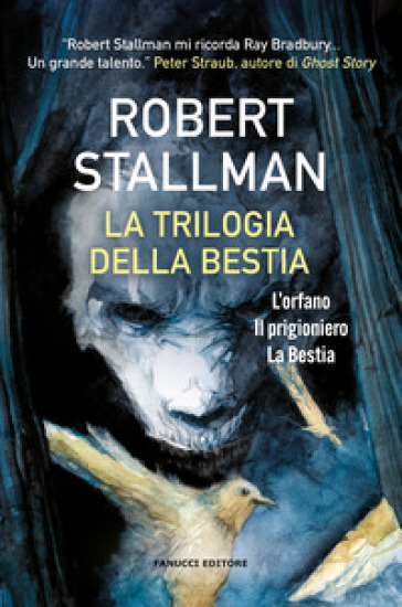 La trilogia della Bestia - ROBERT STALLMAN