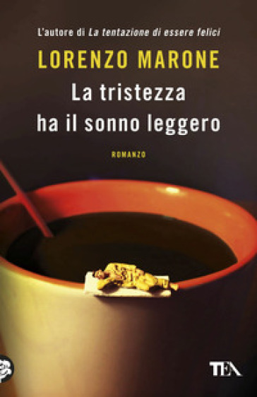 La tristezza ha il sonno leggero - Lorenzo Marone