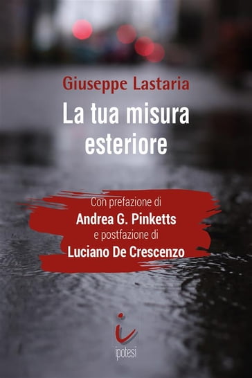 La tua misura esteriore - Giuseppe Lastaria