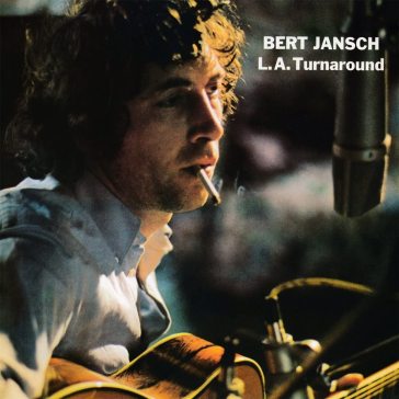 La turnaround - Bert Jansch