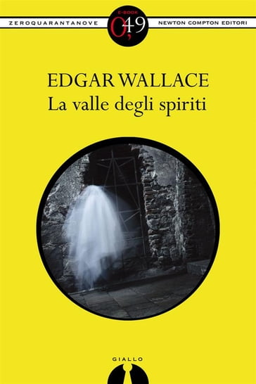 La valle degli spiriti - Edgar Wallace