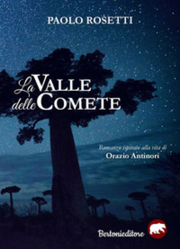La valle delle comete - Paolo Rosetti