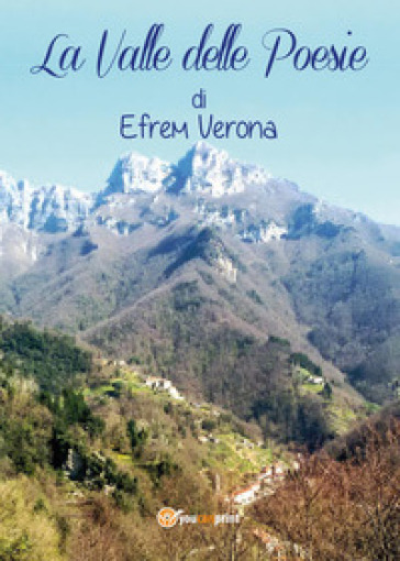 La valle delle poesie - Efrem Verona