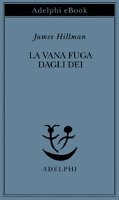 La vana fuga dagli Dei