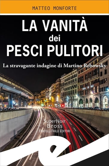 La vanità dei pesci pulitori - Matteo Monforte