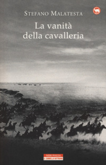 La vanità della cavalleria - Stefano Malatesta