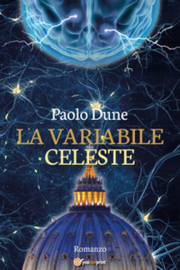 La variabile celeste - Paolo Dune