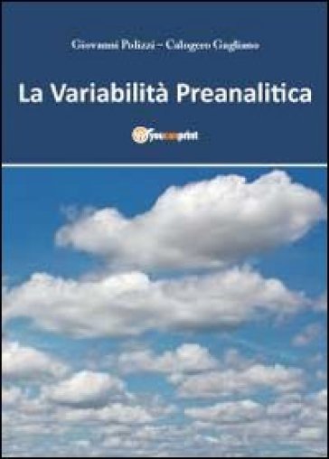 La variabilità preanalitica - Giovanni Polizzi - Calogero Gagliano