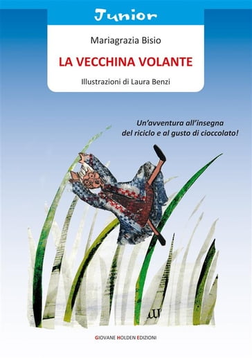 La vecchina volante - Mariagrazia Bisio