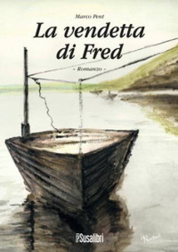 La vendetta di Fred - Marco Pent