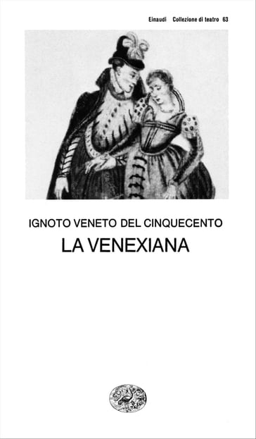 La venexiana - Ignoto veneto del Cinquecento - Ludovico Zorzi