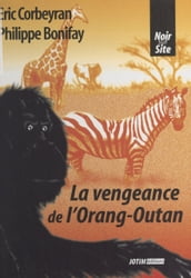 La vengeance de l orang-outan