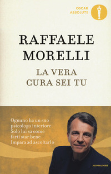 La vera cura sei tu - Raffaele Morelli