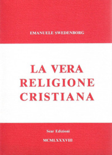La vera religione cristiana - Emanuel Swedenborg