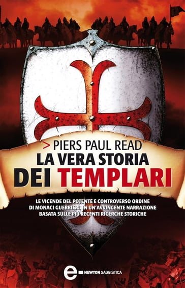 La vera storia dei templari - Piers Paul Read