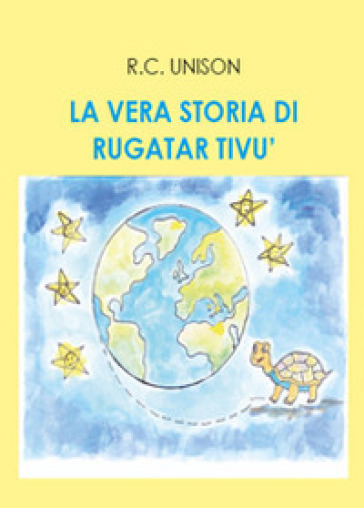 La vera storia di Rugatar Tivù - R. C. Unison