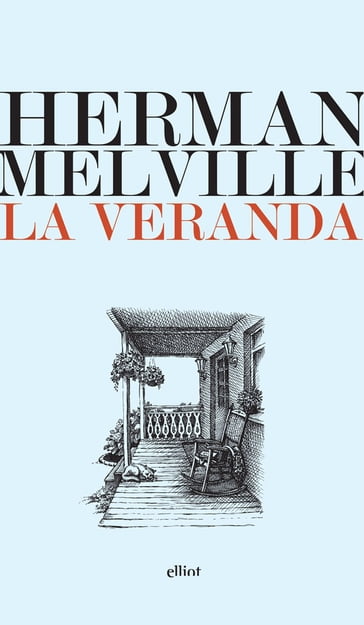 La veranda - Carlo Alberto Montalto - Herman Melville