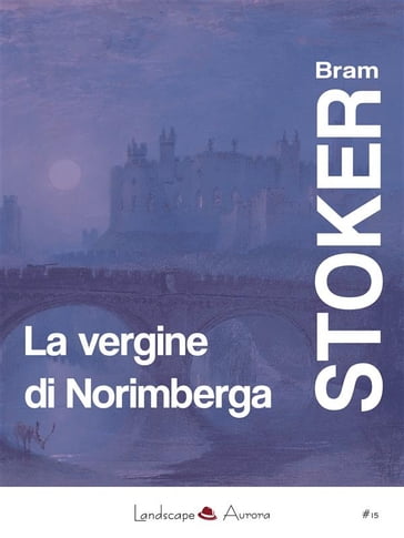 La vergine di Norimberga - Stoker Bram