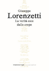 La verità esce dalle crepe