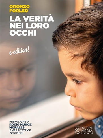 La verità nei loro occhi - Oronzo Forleo - Morales Rocío Muñoz