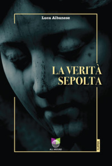 La verità sepolta - Luca Albanese