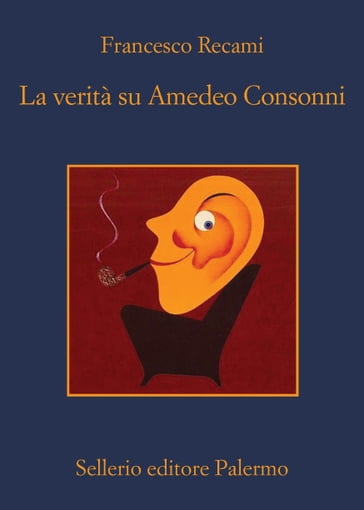 La verità su Amedeo Consonni - Francesco Recami