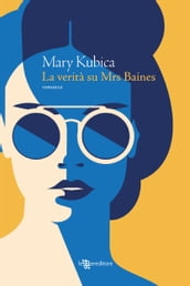 La verità su Mrs Baines