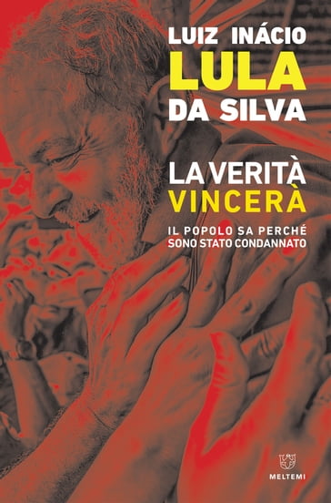 La verità vincerà - Luiz Inácio Lula da Silva