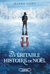 La véritable histoire de Noël