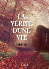 La vérité d une vie