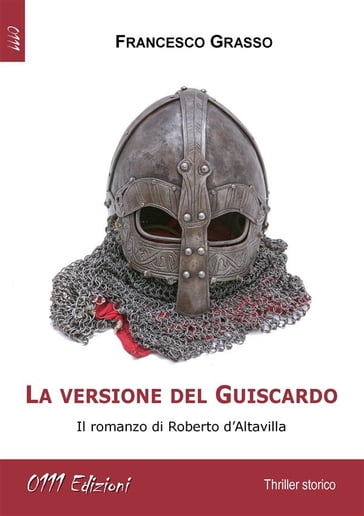 La versione del Guiscardo - Francesco Grasso