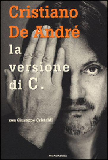 La versione di C. - Cristiano De Andrè - Giuseppe Cristaldi