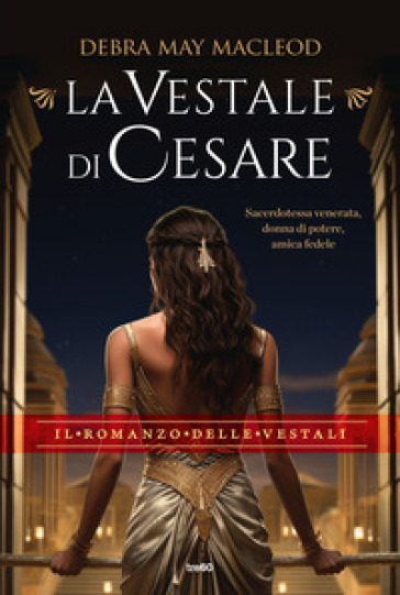 La vestale di Cesare - Debra May Macleod