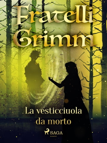 La vesticciuola da morto - Brothers Grimm